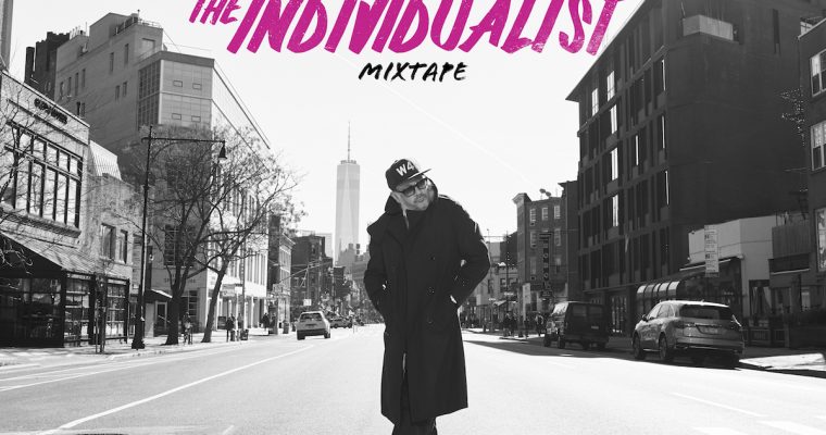 TheGoodLife! Presents: The Individualist Mixtape by DJ Smoke L.E.S.